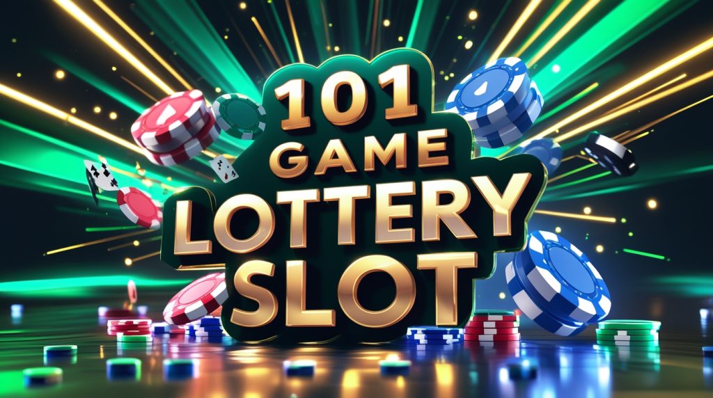 101 Game Lottery Slot